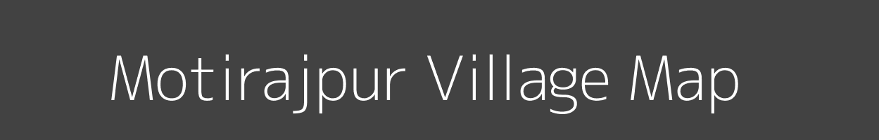 Map of Motirajpur Village in Bihar Image