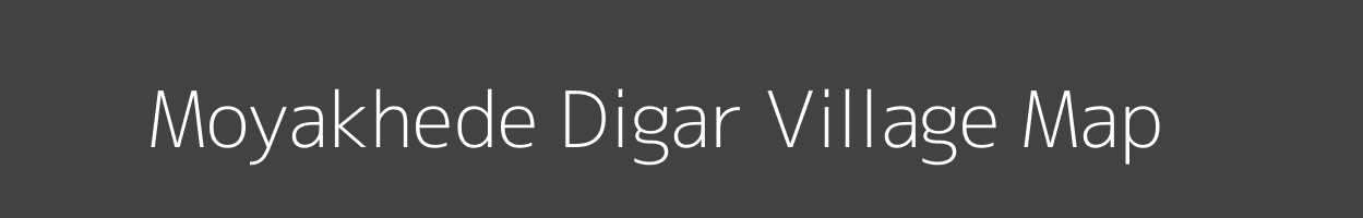Map of Moyakhede Digar Village in Maharashtra Image