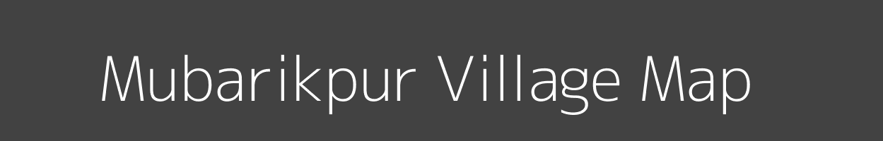 Map of Mubarikpur Village in Madhya Pradesh Image