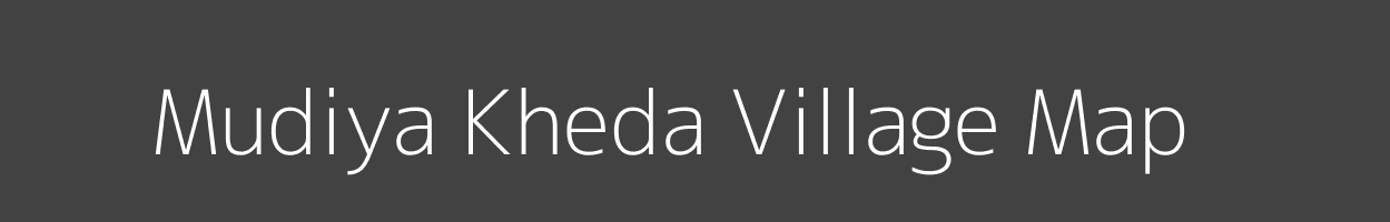 Map of Mudiya Kheda Village in Madhya Pradesh Image