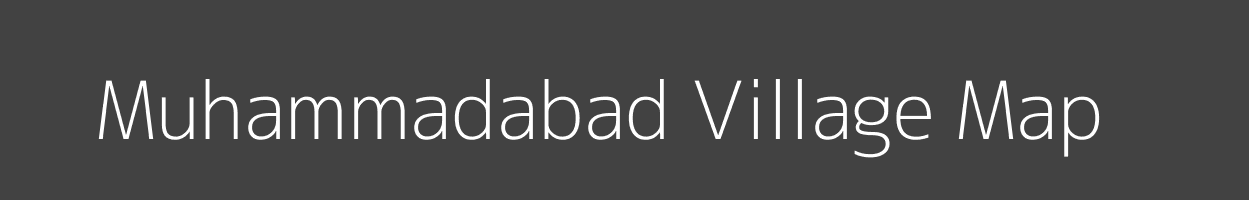 Map of Muhammadabad Village in Uttar Pradesh Image