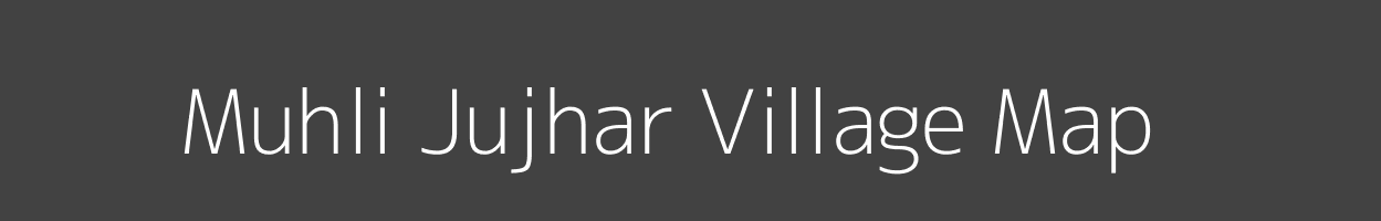 Map of Muhli Jujhar Village in Madhya Pradesh Image