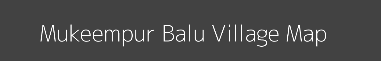 Map of Mukeempur Balu Village in Uttar Pradesh Image