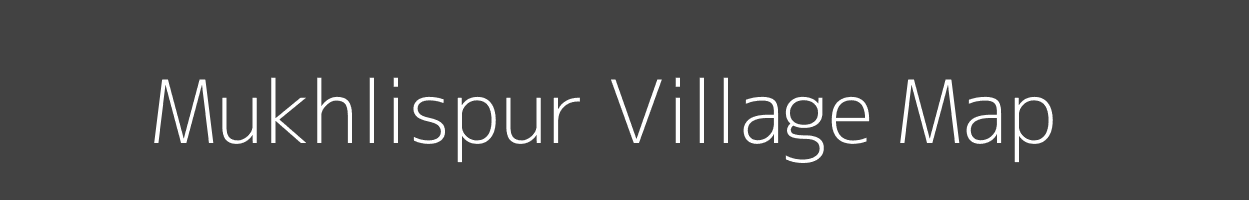 Map of Mukhlispur Village in Uttar Pradesh Image