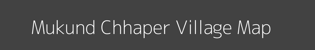 Map of Mukund Chhaper Village in Uttar Pradesh Image