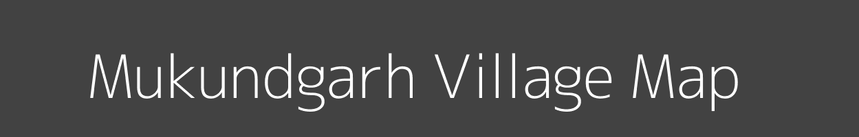 Map of Mukundgarh Village in Madhya Pradesh Image