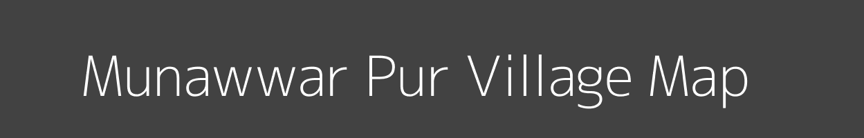 Map of Munawwar Pur Village in Uttar Pradesh Image