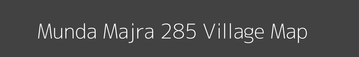 Map of Munda Majra 285 Village in Haryana Image