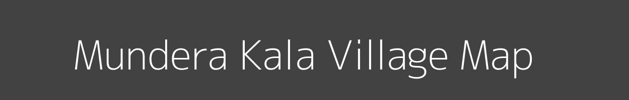 Map of Mundera Kala Village in Uttar Pradesh Image