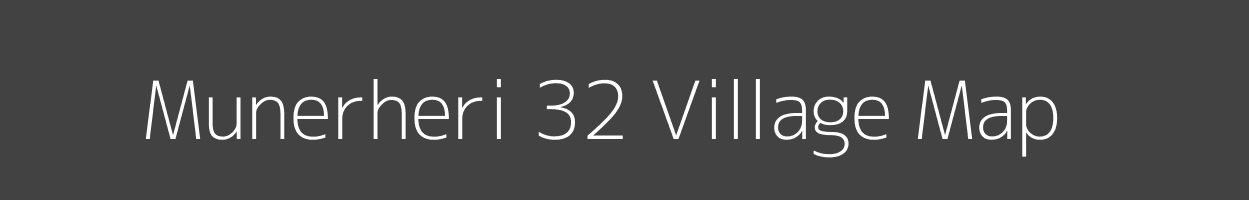 Map of Munerheri 32 Village in Haryana Image