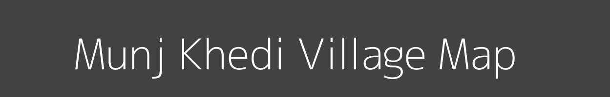Map of Munj Khedi Village in Madhya Pradesh Image