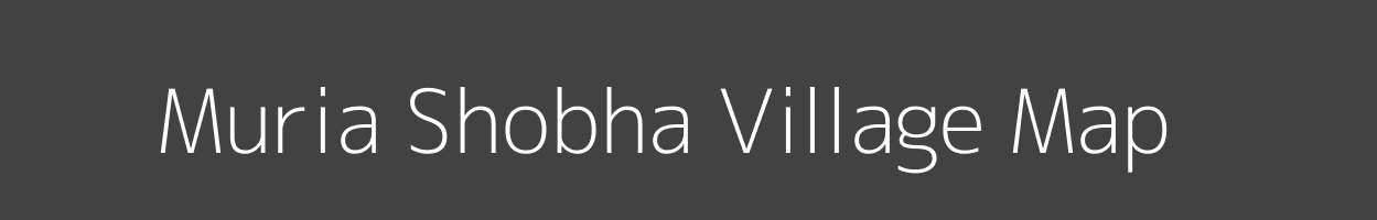 Map of Muria Shobha Village in Uttar Pradesh Image