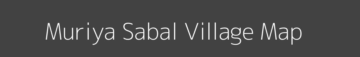 Map of Muriya Sabal Village in Uttar Pradesh Image