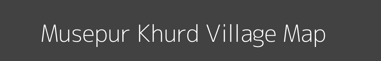 Map of Musepur Khurd Village in Uttar Pradesh Image