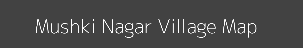 Map of Mushki Nagar Village in Uttar Pradesh Image