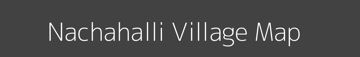 Map of Nachahalli Village in Karnataka Image