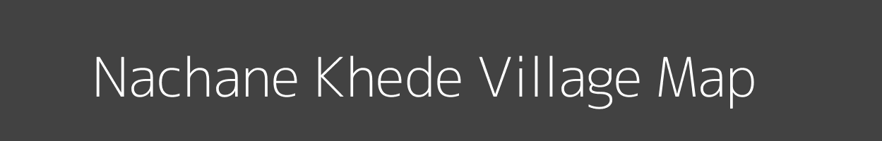 Map of Nachane Khede Village in Maharashtra Image