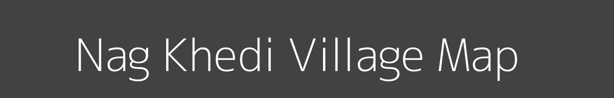 Map of Nag Khedi Village in Madhya Pradesh Image