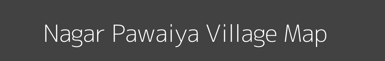 Map of Nagar Pawaiya Village in Madhya Pradesh Image