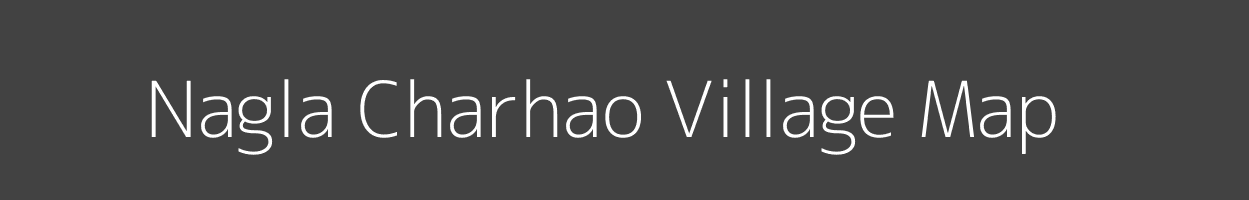 Map of Nagla Charhao Village in Uttar Pradesh Image