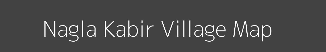 Map of Nagla Kabir Village in Uttar Pradesh Image