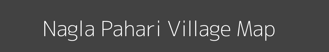 Map of Nagla Pahari Village in Uttar Pradesh Image