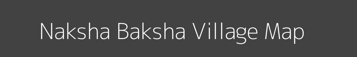 Map of Naksha Baksha Village in Uttar Pradesh Image