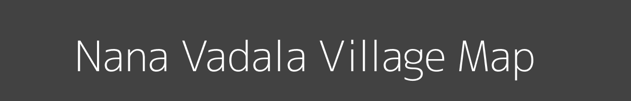 Map of Nana Vadala Village in Gujarat Image
