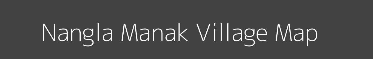 Map of Nangla Manak Village in Uttar Pradesh Image