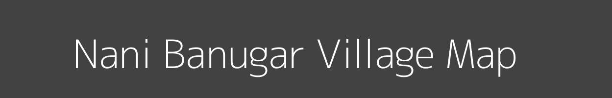 Map of Nani Banugar Village in Gujarat Image