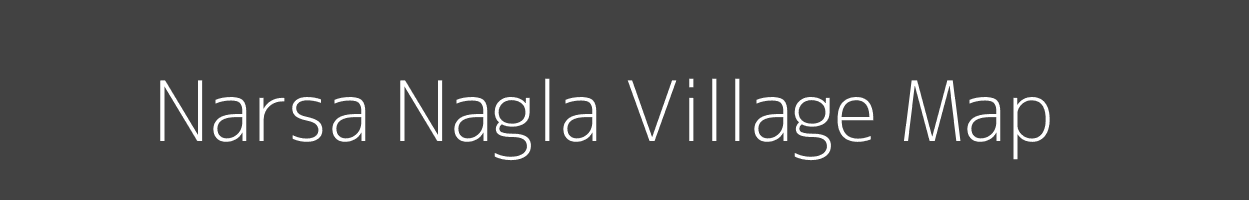 Map of Narsa Nagla Village in Uttar Pradesh Image