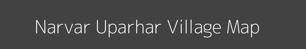 Map of Narvar Uparhar Village in Uttar Pradesh Image