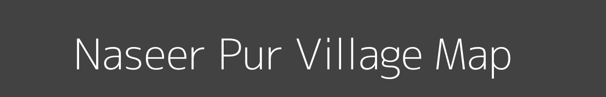 Map of Naseer Pur Village in Uttar Pradesh Image