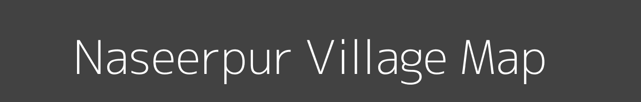 Map of Naseerpur Village in Uttar Pradesh Image