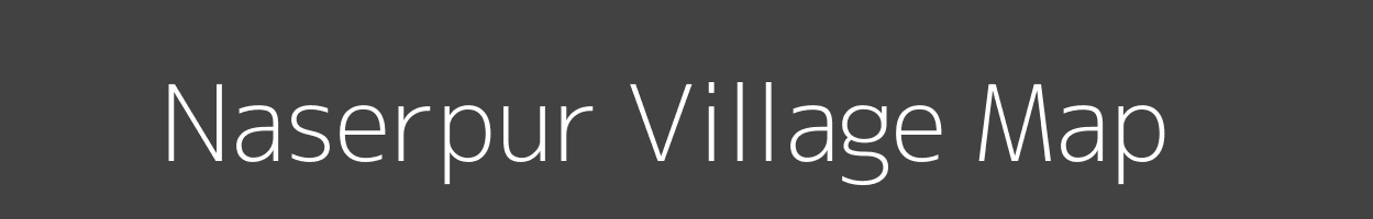 Map of Naserpur Village in Uttar Pradesh Image