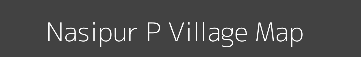 Map of Nasipur P Village in West Bengal Image