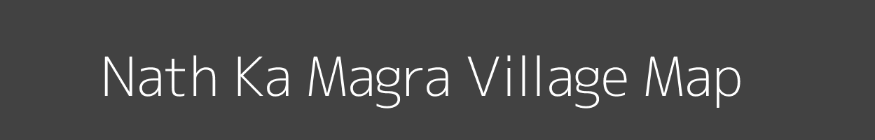 Map of Nath Ka Magra Village in Rajasthan Image