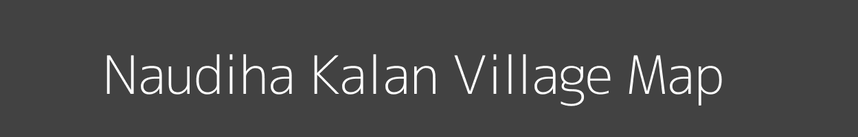 Map of Naudiha Kalan Village in Jharkhand Image