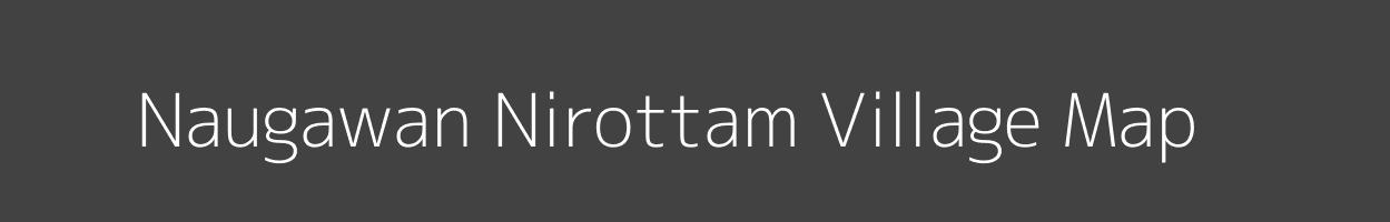 Map of Naugawan Nirottam Village in Uttar Pradesh Image