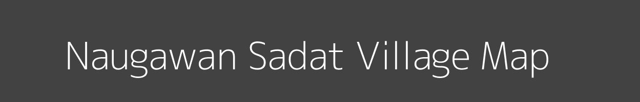 Map of Naugawan Sadat Village in Uttar Pradesh Image