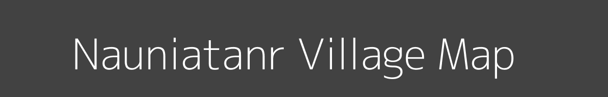 Map of Nauniatanr Village in Bihar Image