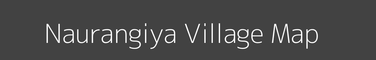 Map of Naurangiya Village in Bihar Image