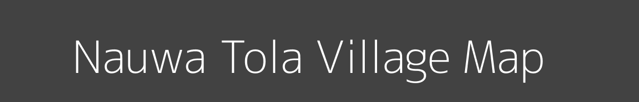 Map of Nauwa Tola Village in Bihar Image