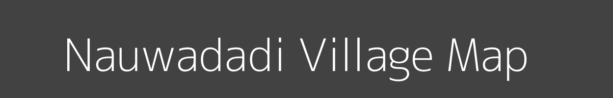 Map of Nauwadadi Village in Uttar Pradesh Image