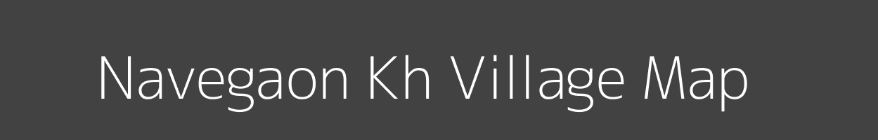 Map of Navegaon Kh Village in Maharashtra Image