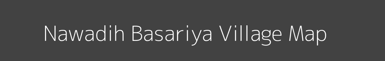 Map of Nawadih Basariya Village in Bihar Image