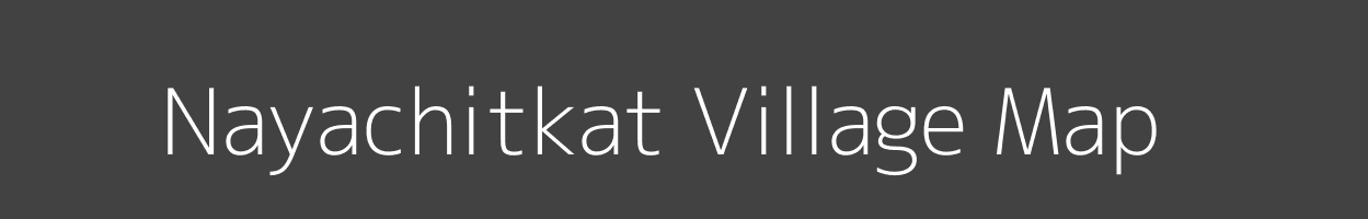 Map of Nayachitkat Village in Jharkhand Image