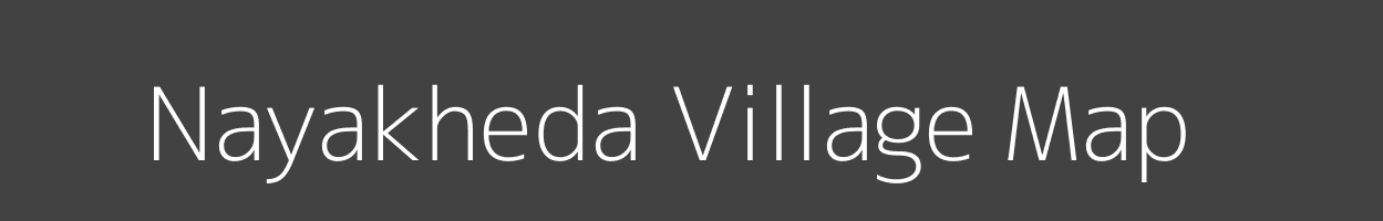 Map of Nayakheda Village in Madhya Pradesh Image
