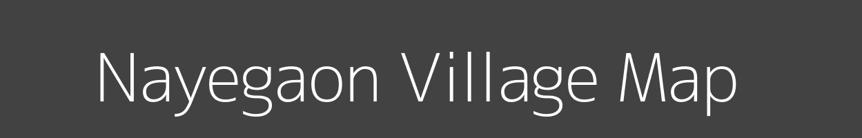 Map of Nayegaon Village in Madhya Pradesh Image