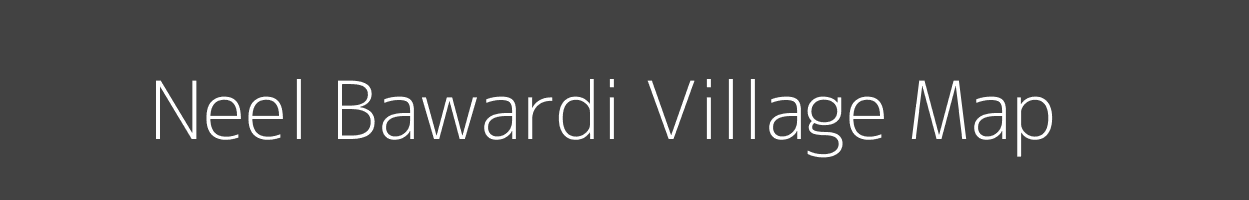 Map of Neel Bawardi Village in Madhya Pradesh Image